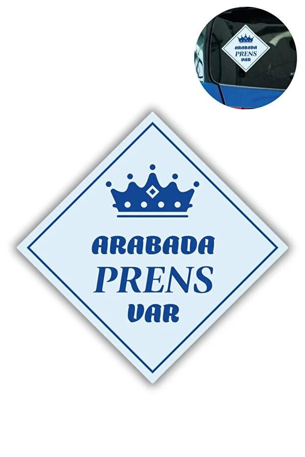 ''ARABADA PRENS VAR'' Stickerı - 10x10 Cm Araba Camı Uyarı Etiketi